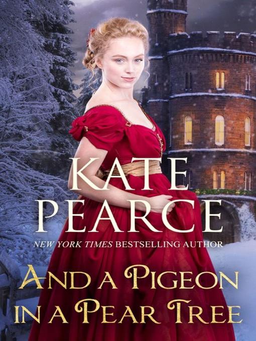 Title details for And a Pigeon in a Pear Tree by Kate Pearce - Wait list